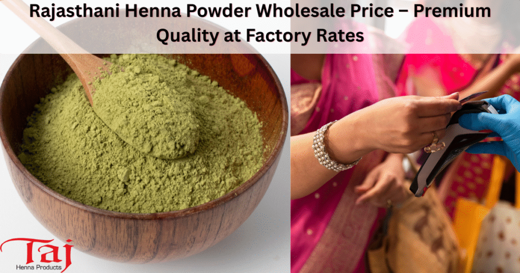 Rajasthani Henna Powder Wholesale Price – Premium Quality at Factory Rates
